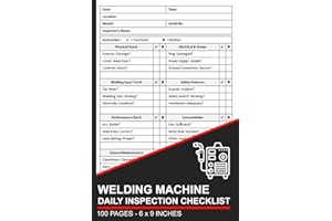 Welding Machine Daily Inspection Checklist: Welding Machine Pre-Use Inspection Book | Welding Equipment Safety and Maintenanc
