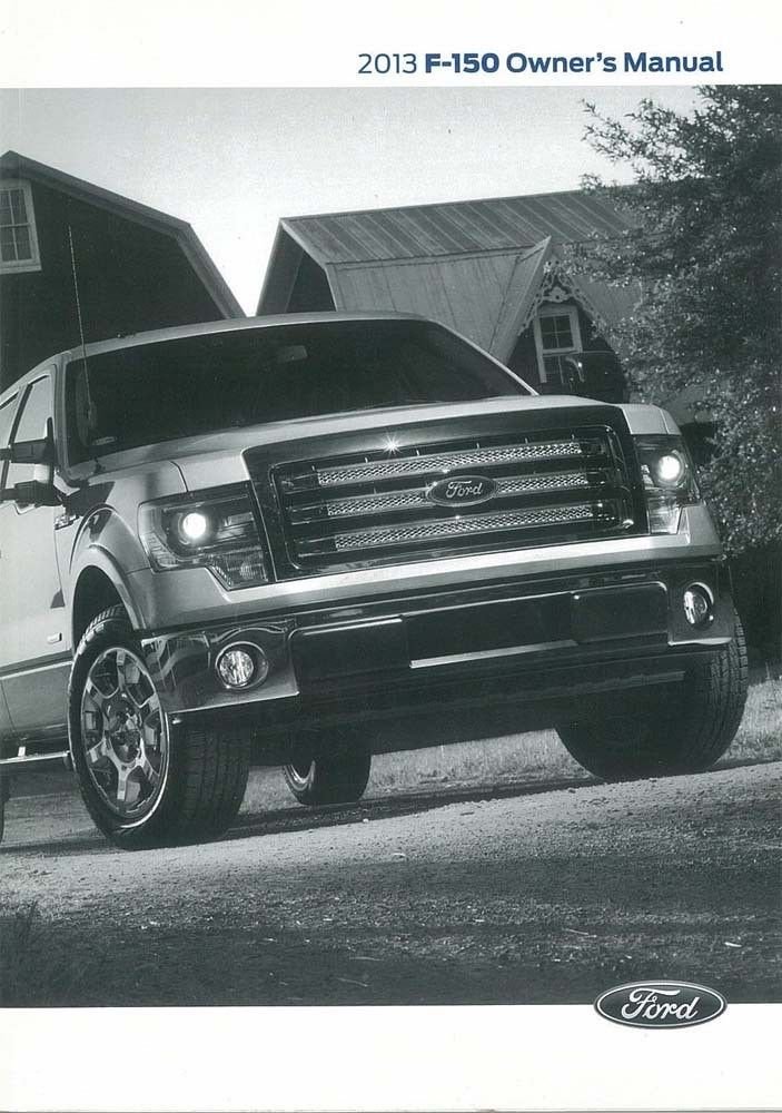 2013 Ford F150 Owners Manual - Greatest Ford