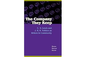 The Company They Keep: C. S. Lewis and J. R. R. Tolkien as Writers in Community