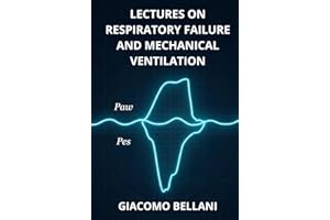 Lectures on Respiratory Failure and Mechanical Ventilation: 2025 Edition
