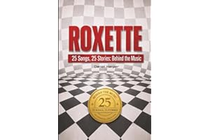 ROXETTE | 25 Songs, 25 Stories: Behind the Music