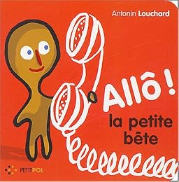 Allô ! la petite bête