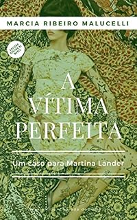 Livro A vítima perfeita: Um caso para Martina Lander (Coleção Vestida de morte Livro 2)