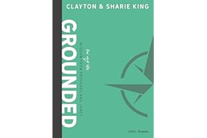 Grounded - Teen Bible Study Book: Wisdom for Real Life from Proverbs and James