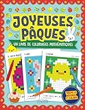 Image de Joyeuses Pâques - Un Livre De Coloriages Mathématiques: Du Pixel Art pour les enfants : exercices d'addition, soustraction, multiplication et divisi