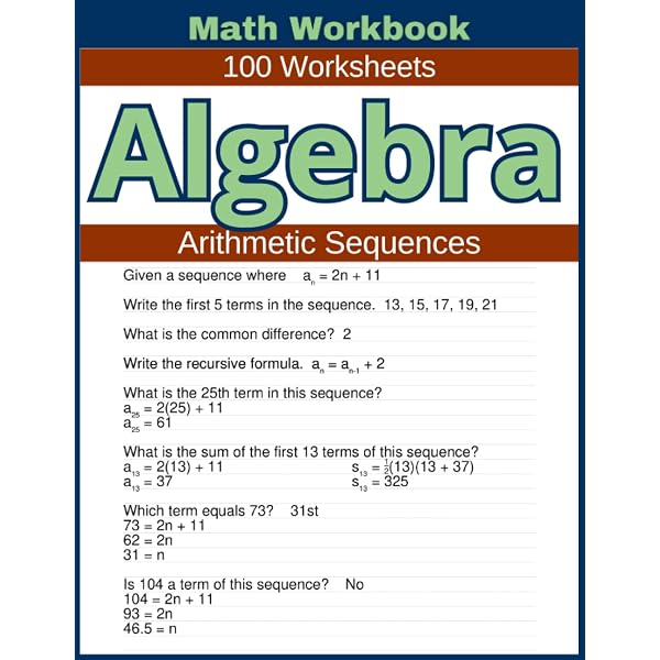 Math Workbook Arithmetic Sequences Algebra 100 Worksheets: BOOKS, RK:  9798635769485: Amazon.com: Books