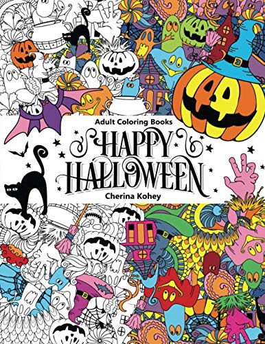 Adult Coloring Book Happy Halloween: for Relaxation and Meditation