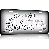 for with God Nothing Shall be Impossible.Decorative Front License Plate Cover.Wall Decoration.Vehicle Decoration.Female License plate6x12inch 4(Holes)