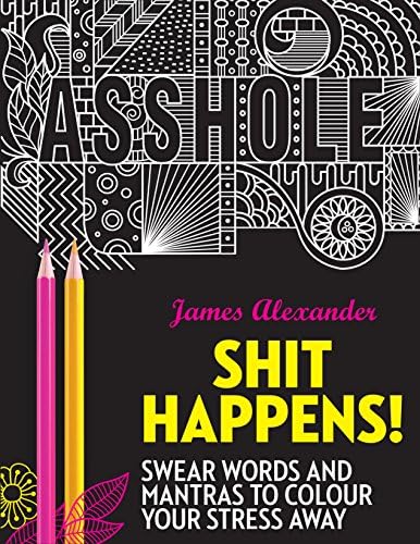 Shit Happens! COLOURING BOOK