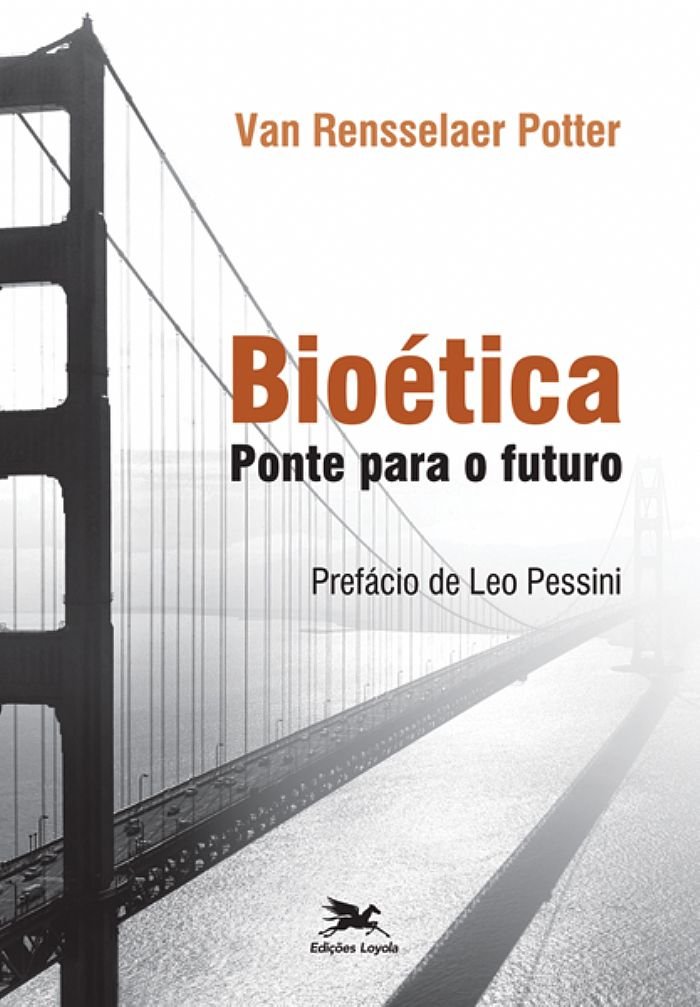 Bioética. Ponte Para o Futuro PDF Van Rensselaer Potter