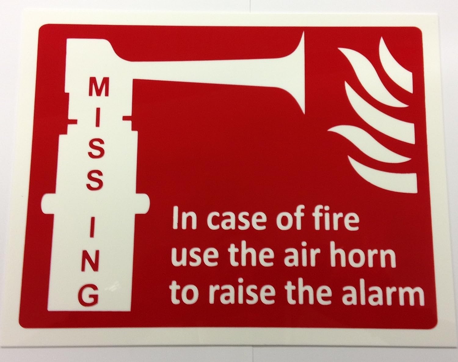 IN CASE OF FIRE USE THE AIR HORN TO RAISE THE ALARM RIGID PLASTIC SIGN FIRE SAFETY DIY