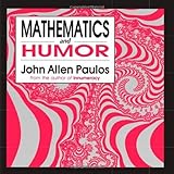 Mathematics and Humor: A Study of the Logic of Humor cover