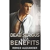 Dead Serious with Benefits (Finding the Right Brother)