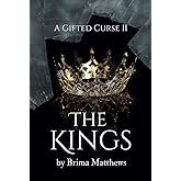 The Kings: (A Gifted Curse II) (A Gifted Curse Series)