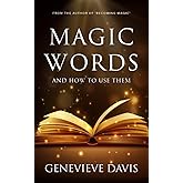 Magic Words and How to Use Them