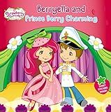 Berryella and Prince Berry Charming (Strawberry Shortcake)