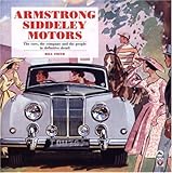 Image de Armstrong-Siddeley Motors: The Cars, the company and the people in definitive detail