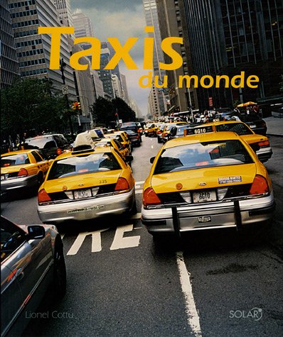 Taxis du monde (Ancien prix Editeur : 32 Euros) by (Hardcover)