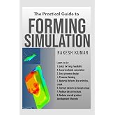 The Practical guide to Forming Simulation
