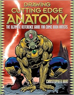 Drawing Cutting Edge Anatomy The Ultimate Reference For Comic Book Artists Hart Christopher Amazon Com Books Drawing Cutting Edge Anatomy The Ultimate Reference For Comic Book Artists Hart Christopher Amazon Com Books