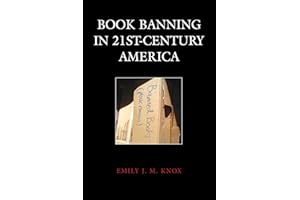 Book Banning in 21st-Century America (Beta Phi Mu Scholars Series)