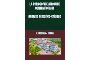 LA PHILOSOPHIE AFRICAINE CONTEMPORAINE: Analyse historico-critique