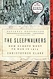 The Sleepwalkers: How Europe Went to War in 1914