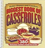 Biggest Book of Casseroles (Better Homes & Gardens) by 