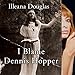 I Blame Dennis Hopper: And Other Stories from a Life Lived in and out of the Movies by 