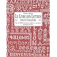 LIVRE DES LETTRES D'ICI ET D'AILLEURS PLUS 4000 CARACTÈRES CHIFFRES ET SYMBOLES