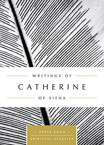 Writings of Catherine of Siena (Upper Room Spiritual Classics)