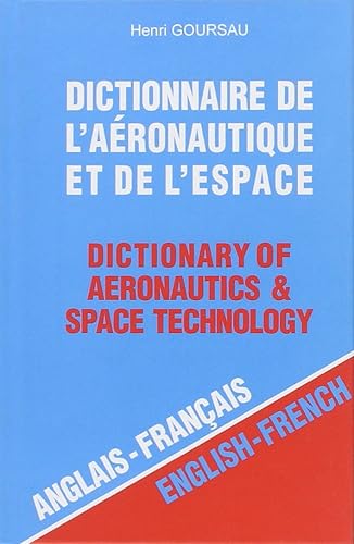 Download Dictionnaire de l'aéronautique et de l'espace, volume 1 : 40.000 traductions (anglais/francais) PDF