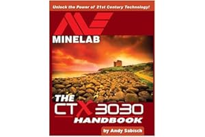 RUNADI The Minelab CTX 3030 Metal Detector Handbook by Andy Sabisch