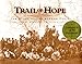 Trail of Hope: The Story of the Mormon Trail, Companion to the PBS Documentary
