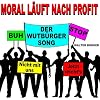 Moral läuft nach Profit (Der Wutbürger Song) (Zum selber singen Version)