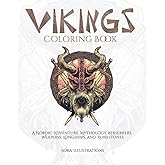 Vikings Coloring Book: A Nordic Adventure. Mythology, Berserkers, Weapons, Longships, and Runestones. (Historic Coloring)