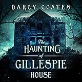 The Haunting of Gillespie House