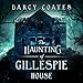 The Haunting of Gillespie House