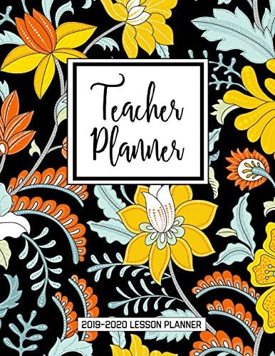 Teacher Lesson Planner 2019-2020: Weekly Academic Plan Book For Teachers Paperback – 31 May 2019