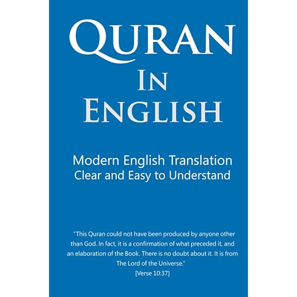 Quran in English: Clear and Easy to Understand. Modern English