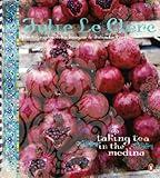 Taking Tea in the Medina: First Edition by 