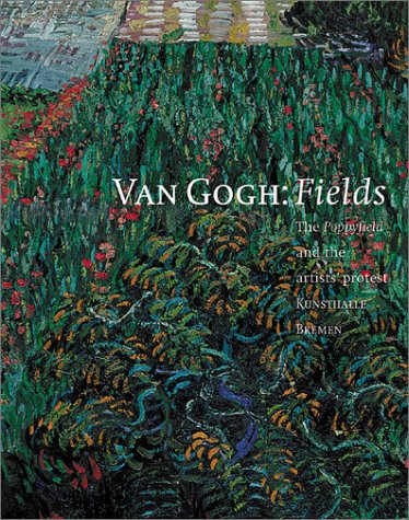 Van Gogh: Fields - The Field with Poppies and the Artists' Dispute