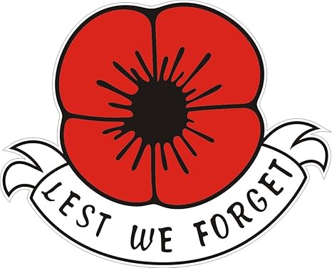 REMEMBRANCE SUNDAY POPPY DAY STICKER “LEST WE FORGET” - 2 sizes