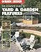 The Complete Guide to Yard & Garden Features (Black & Decker Complete Guide) by Creative Publishing International