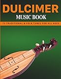 Dulcimer Music Book: 75 Traditional & Folk Tunes