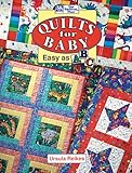 Quilts for Baby: Easy as ABC by