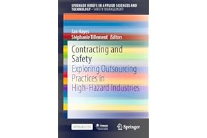 Contracting and Safety: Exploring Outsourcing Practices in High-Hazard Industries (SpringerBriefs in Applied Sciences and Tec