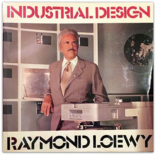 Industrial Design -  Raymond Loewy, Hardcover