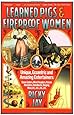 Learned Pigs & Fireproof Women: Unique, Eccentric and Amazing Entertainers