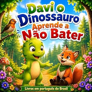 Livro Livros em português do Brasil: Davi o Dinossauro Aprende a Não Bater: Uma História Infantil Sobre Controle da Raiva, Autocontrole e Boas Escolhas